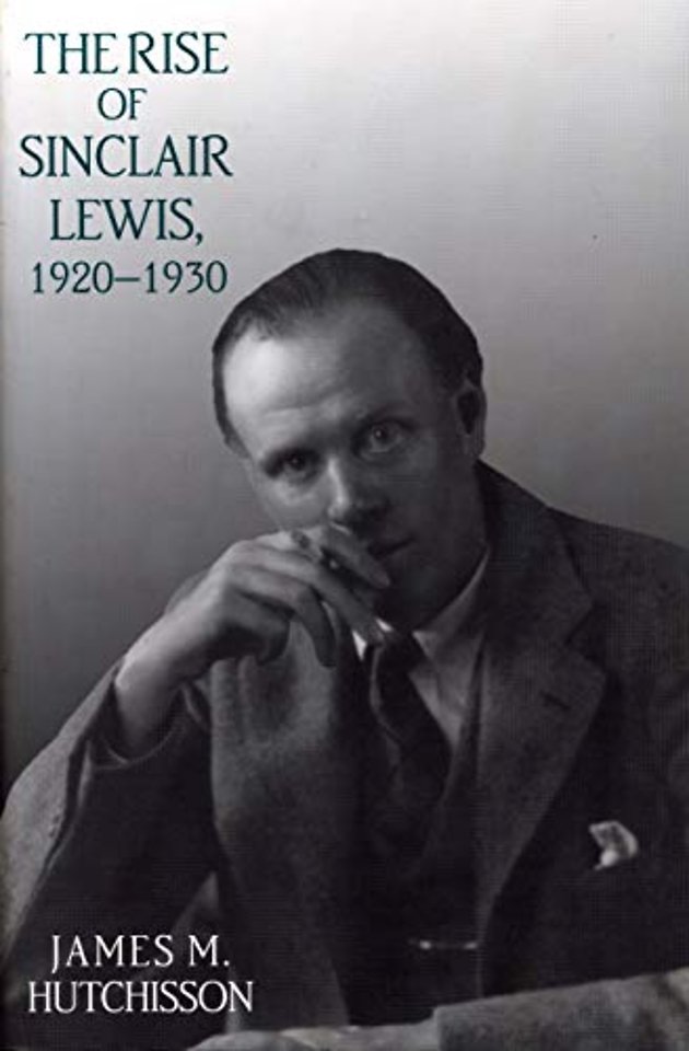 The Rise of Sinclair Lewis, 1920–1930