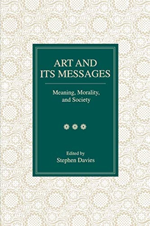 Art and Its Messages – Meaning, Morality, and Society
