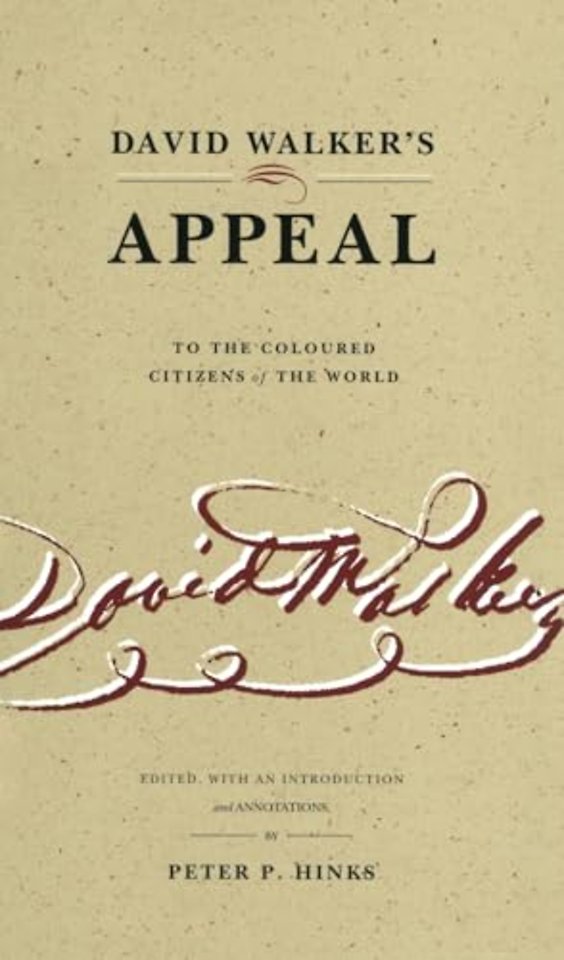David Walker′s Appeal to the Coloured Citizens of the World