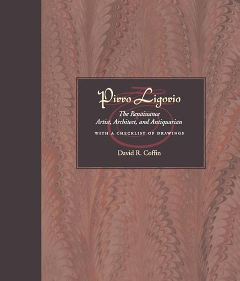 Pirro Ligorio – The Renaissance Artist, Architect, and Antiquarian