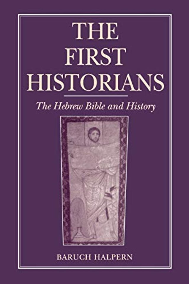 The First Historians – The Hebrew Bible and History