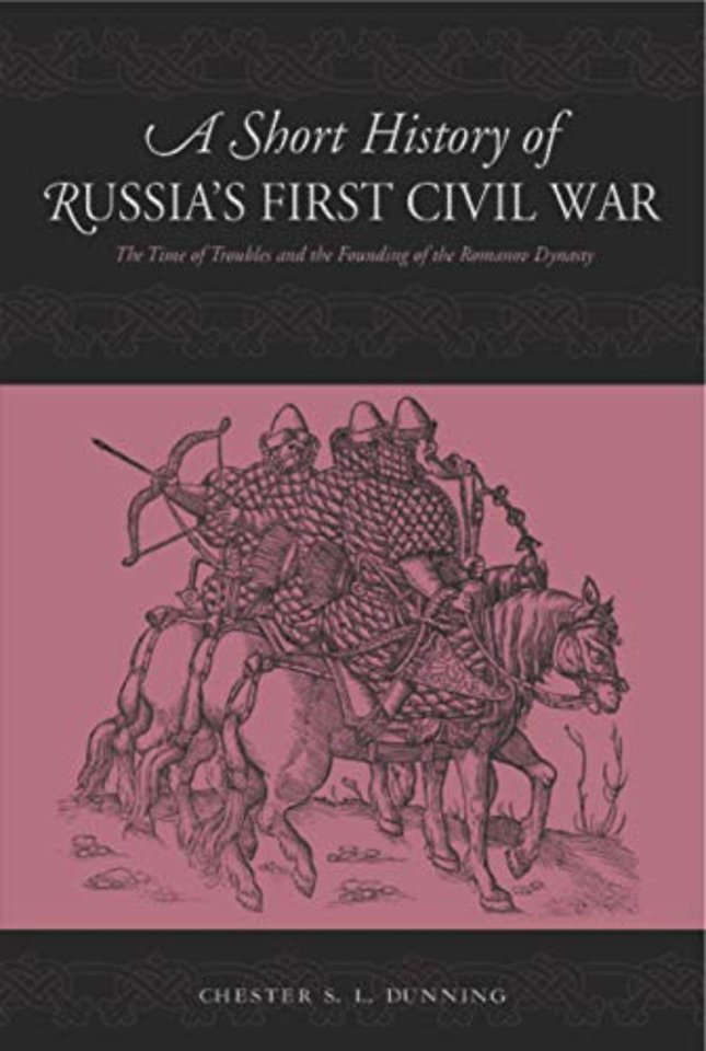 A Short History of Russia's First Civil War