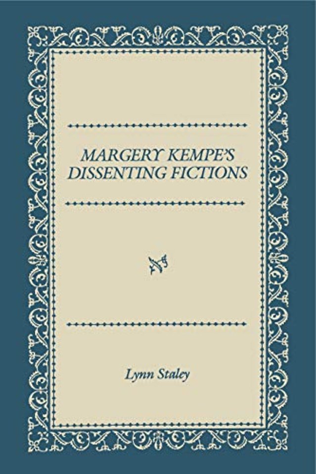 Margery Kempe's Dissenting Fictions