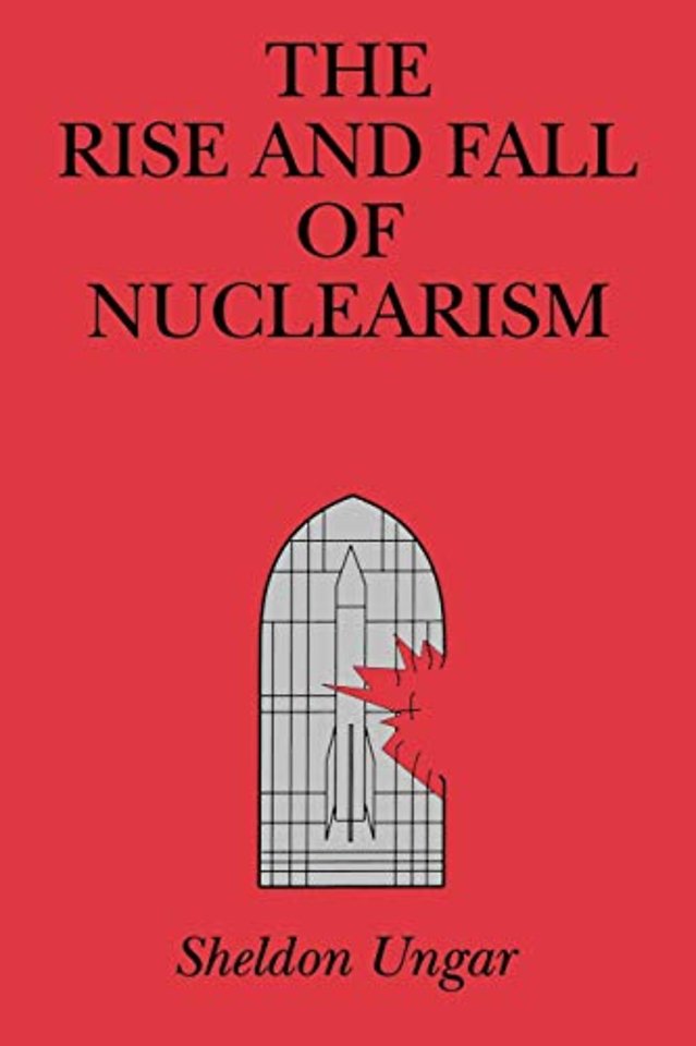 The Rise and Fall of Nuclearism