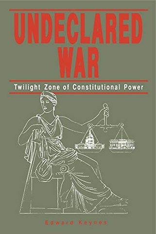 Undeclared War
