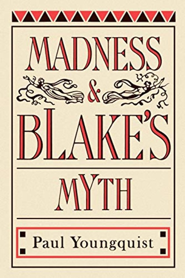 Madness and Blake's Myth