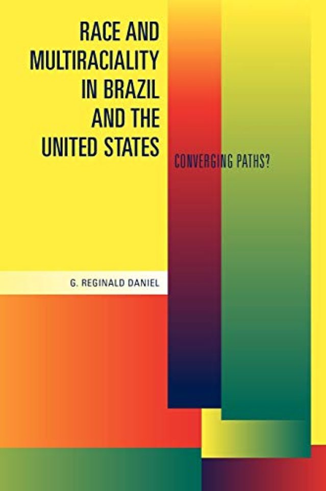 Race and Multiraciality in Brazil and the United States