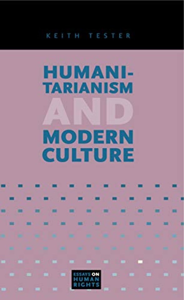 Humanitarianism and Modern Culture