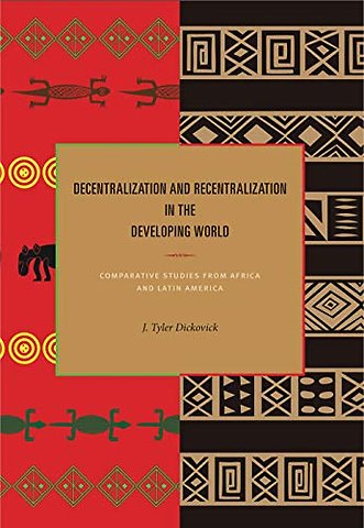 Decentralization and Recentralization in the Developing World