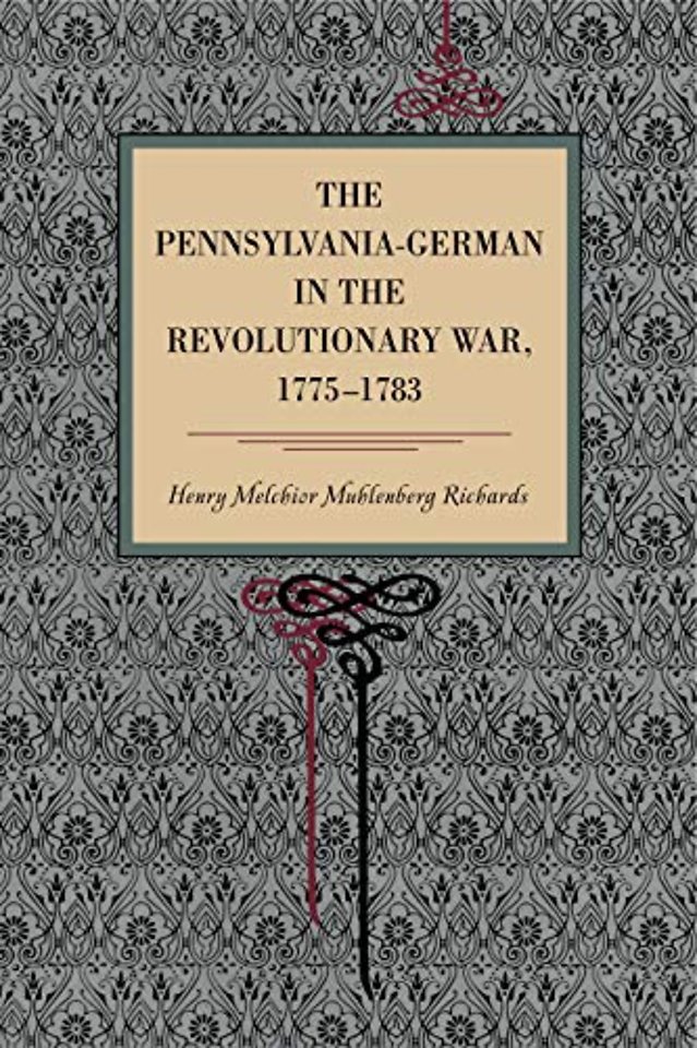 The Pennsylvania-German in the Revolutionary War, 1775–1783