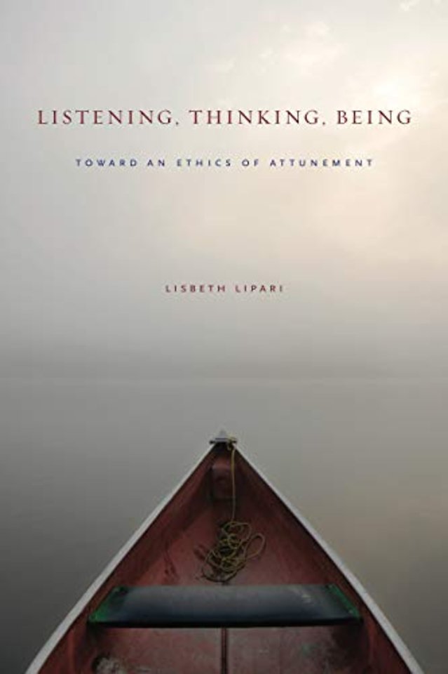 Listening, Thinking, Being