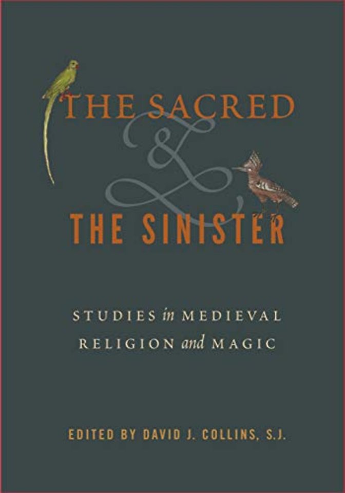 The Sacred and the Sinister – Studies in Medieval Religion and Magic