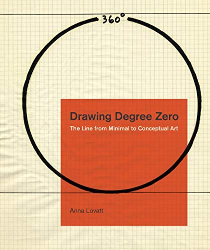 Drawing Degree Zero – The Line from Minimal to Conceptual Art