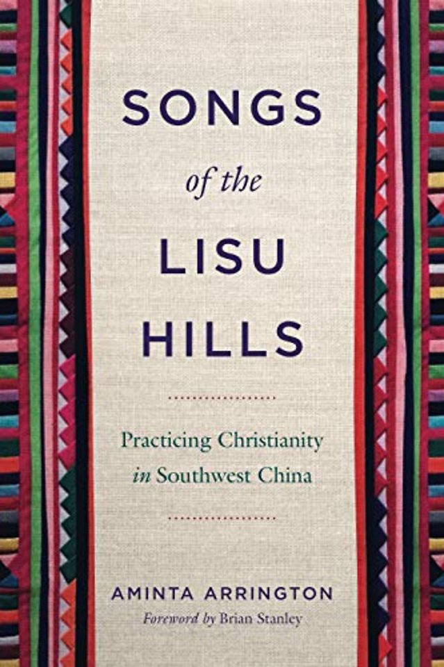 Songs of the Lisu Hills – Practicing Christianity in Southwest China