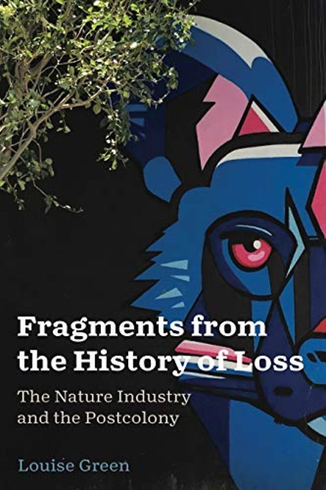 Fragments from the History of Loss – The Nature Industry and the Postcolony
