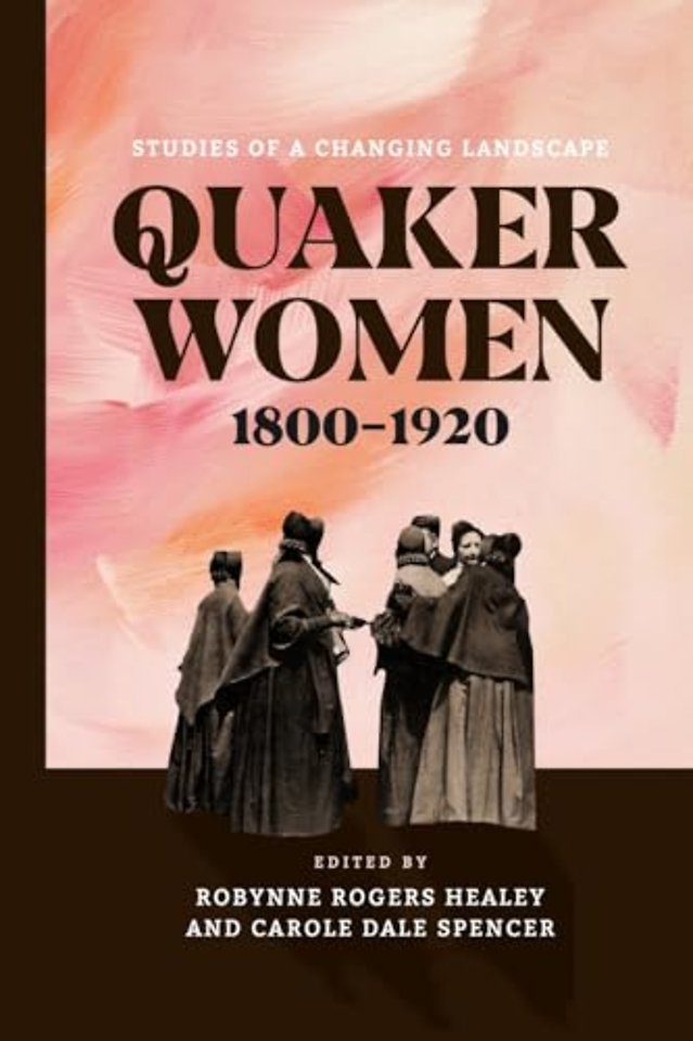 Quaker Women, 1800–1920