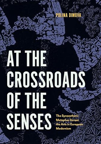 At the Crossroads of the Senses