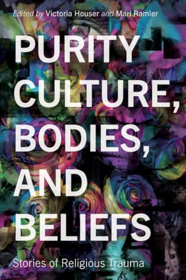 Purity Culture, Bodies, and Beliefs – Stories of Religious Trauma