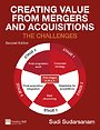 Creating Value from Mergers and Acquisitions Creating Value from Mergers and Acquisitions