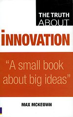 The Truth About Innovation