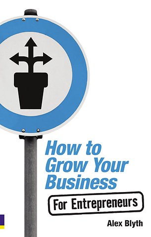 How to Grow Your Business - For Entrepreneurs