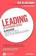 Leading at a Higher Level - Revised Edition Leading at a Higher Level - Revised Edition