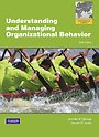 Understanding and Managing Organizational Behavior: Global Edition Understanding and Managing Organizational Behavior: Global Edition