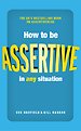 How to be Assertive In Any Situation