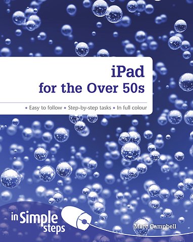 iPad for the Over 50s In Simple Steps