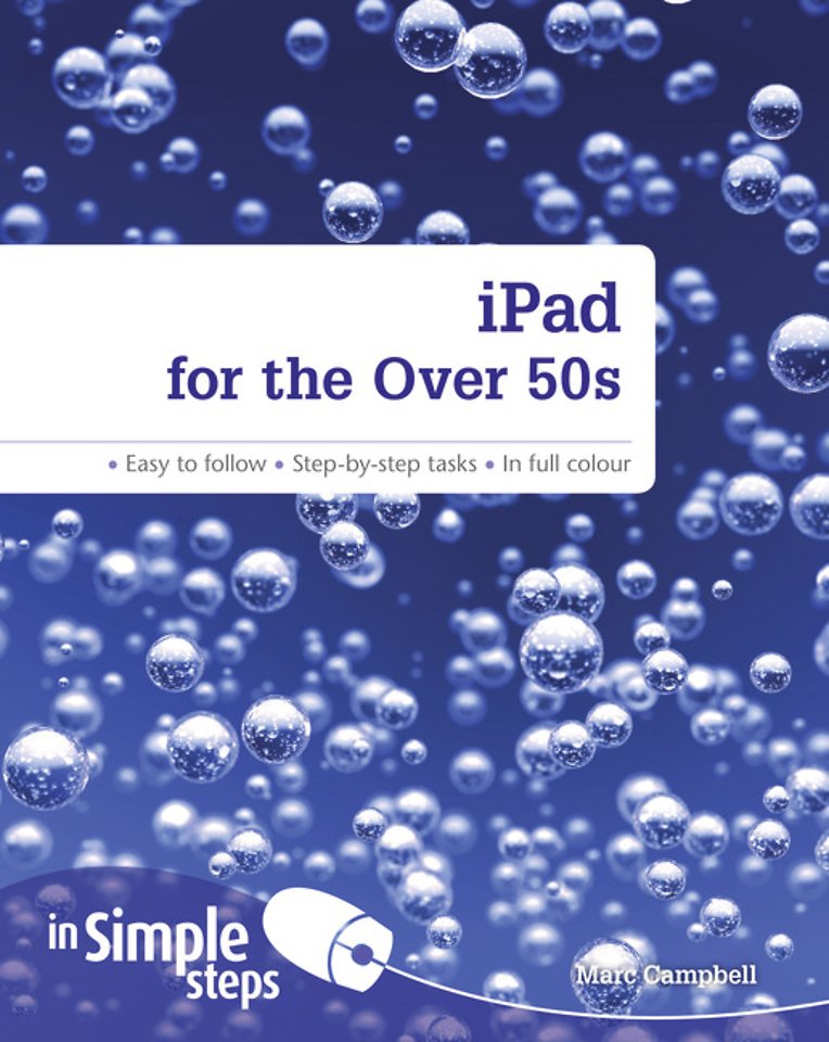 iPad for the Over 50s In Simple Steps