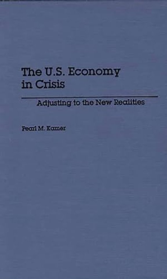 The U.S. Economy in Crisis