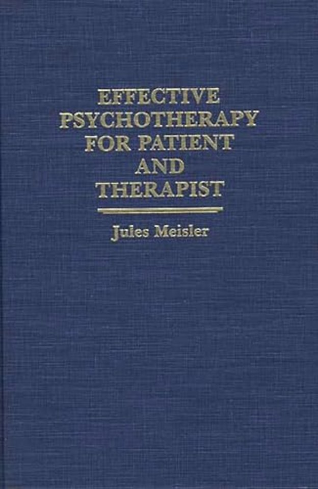 Effective Psychotherapy for Patient and Therapist