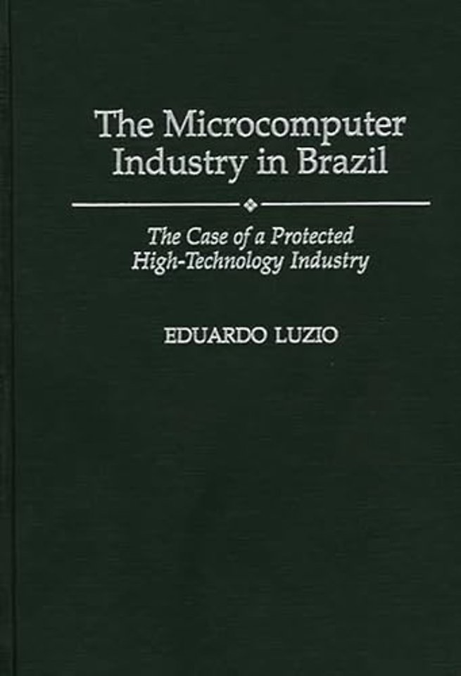 The Microcomputer Industry in Brazil