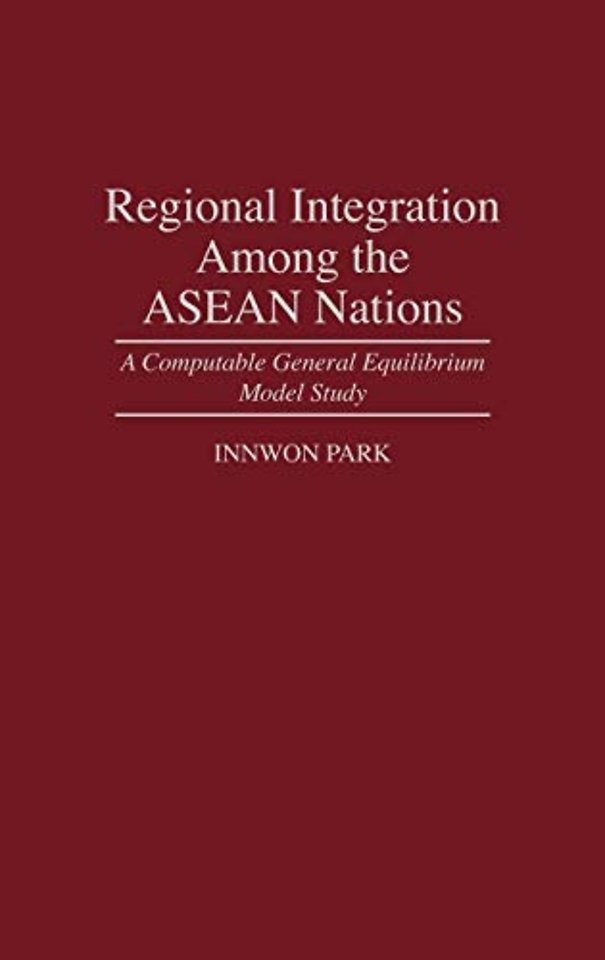 Regional Integration Among the ASEAN Nations