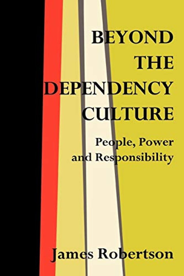 Beyond the Dependency Culture