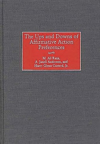 The Ups and Downs of Affirmative Action Preferences