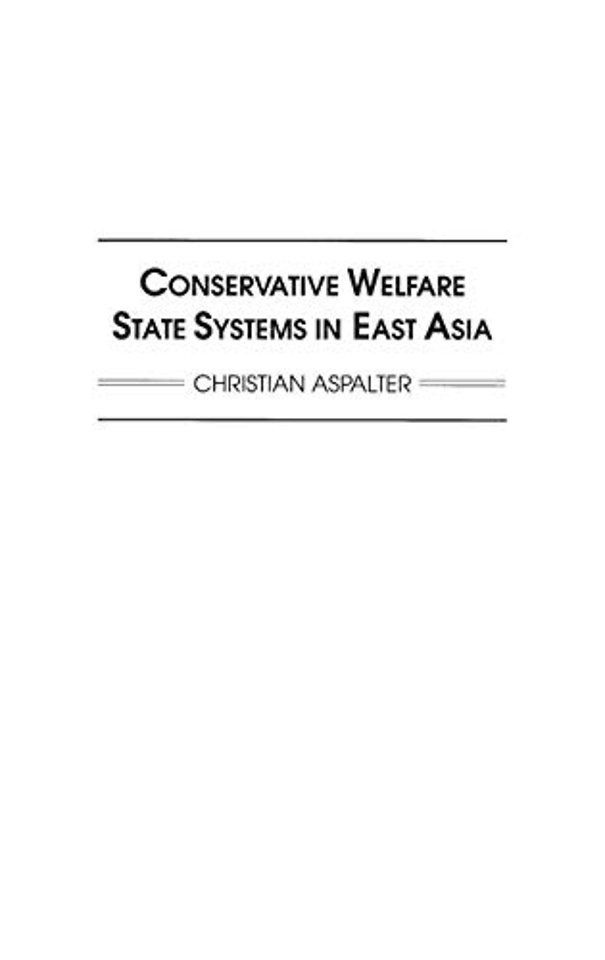 Conservative Welfare State Systems in East Asia