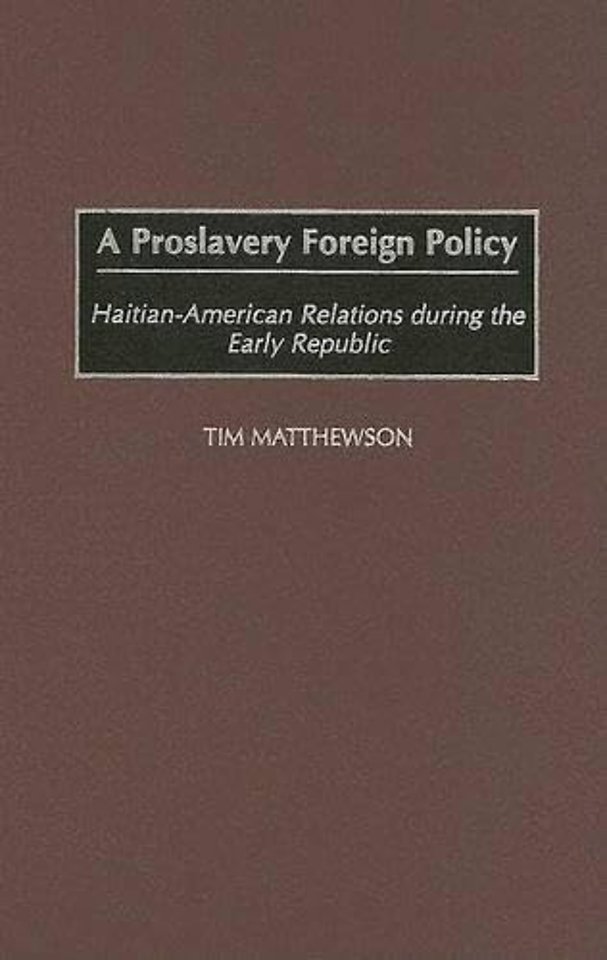 A Proslavery Foreign Policy