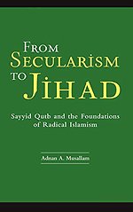 From Secularism to Jihad