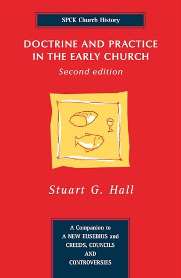 Doctrine and Practice in the Early Church
