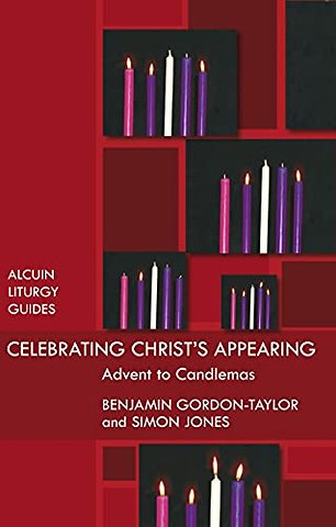 Celebrating Christ`s Appearing – Advent To Candlemas