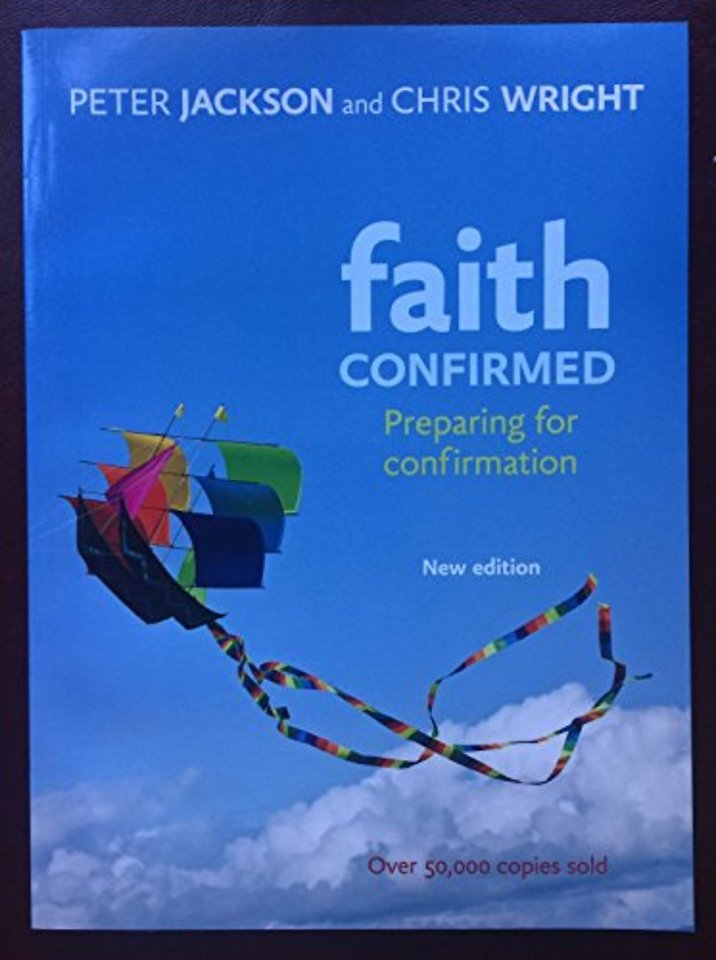 Faith Confirmed – Preparing For Confirmation