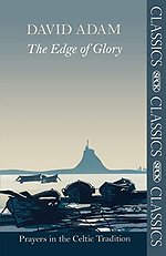 The Edge of Glory – Prayers in the Celtic Tradition