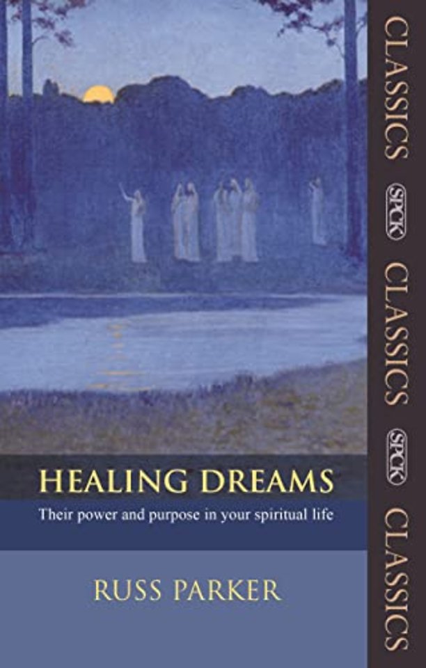 Healing Dreams – Their Power And Purpose In Your Spiritual Life