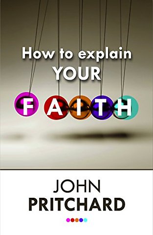 How to Explain your Faith