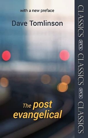 Post–Evangelical – Spck Classic – With A New Preface