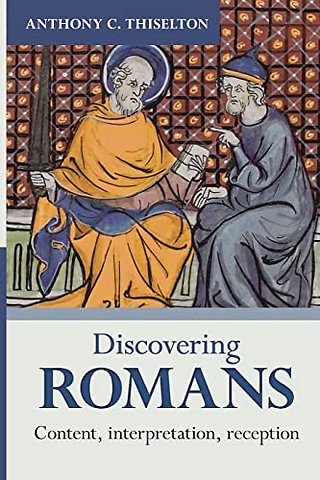 Discovering Romans – Content, Interpretation, Reception
