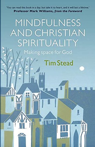 Mindfulness and Christian Spirituality