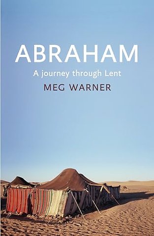 Abraham – A Journey Through Lent