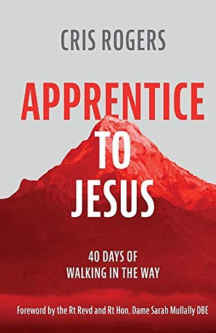 Apprentice to Jesus – 40 Days of Walking in the Way